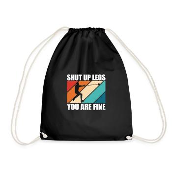 Shut Up Legs You Are Fine Hammer Throw Shirt - Drawstring Bag - black - Front