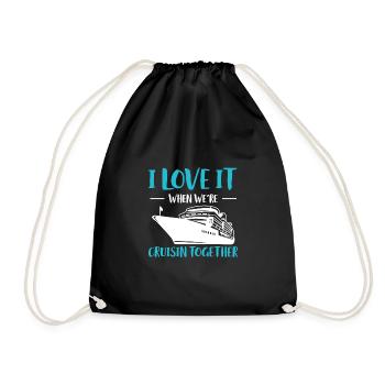 I Love It When We´re Crusing Together Shirt - Turnbeutel - Schwarz - Vorne