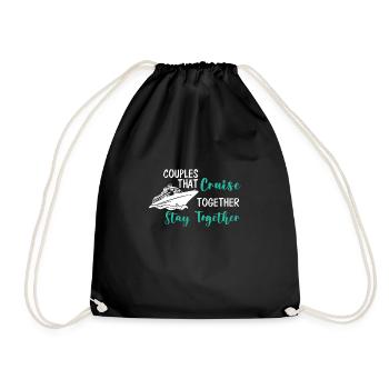 Couples That Cruise Together Stay Together - Drawstring Bag - black - Front