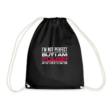 I ́m Not Perfect But I Am Polish Shirt Gift - Drawstring Bag - black - Front