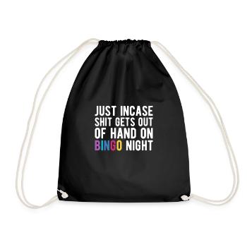 Just Incase Shit Gets Out Of Hand On Bingo Night - Turnbeutel - Schwarz - Vorne