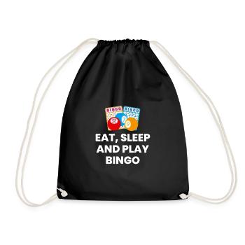 Eat Sleep And Play Bingo Shirt Geschenk - Turnbeutel - Schwarz - Vorne