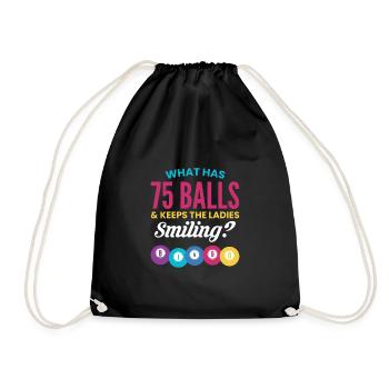 What Has 75 Balls & Keeps The Ladies Smiling - Turnbeutel - Schwarz - Vorne