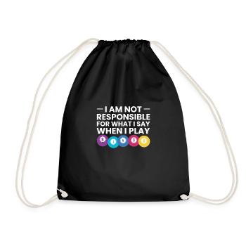 I am not responsible for what I say when ... - Drawstring Bag - black - Front