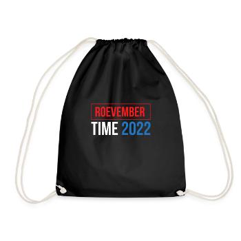 Roevember Time 2022 Shirt Gift - Drawstring Bag - black - Front