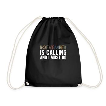 Roevember Is Calling Shirt Gift - Drawstring Bag - black - Front