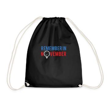 Remember In November Shirt Gift - Drawstring Bag - black - Front