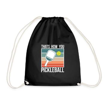 Thats How You Pickleball Shirt Gift - Drawstring Bag - black - Front