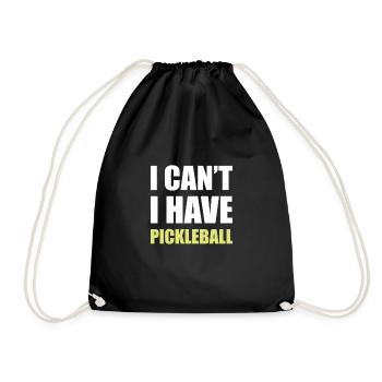 I Cant I Have Pickleball Shirt Geschenk - Turnbeutel - Schwarz - Vorne