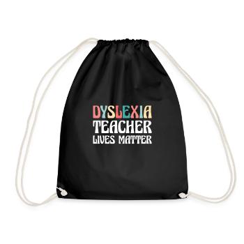 Dyslexia Teacher Lives Matter Shirt - Turnbeutel - Schwarz - Vorne