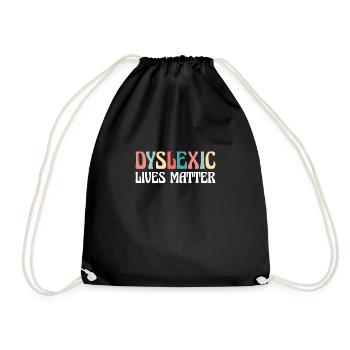 Dyslexic Lives Matter Shirt Gift - Drawstring Bag - black - Front