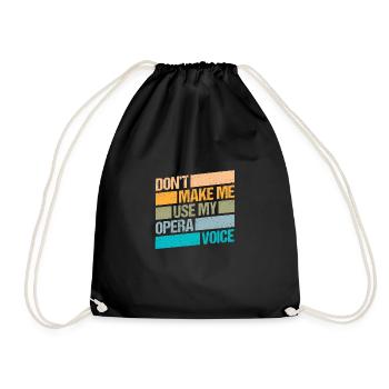 Ne me faites pas utiliser mon cadeau de chemise vocale d’opéra - Sac de sport léger - noir - Devant