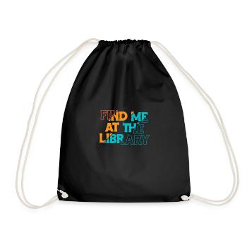 Trouvez-moi à la bibliothèque Cadeau de chemise - Sac de sport léger - noir - Devant