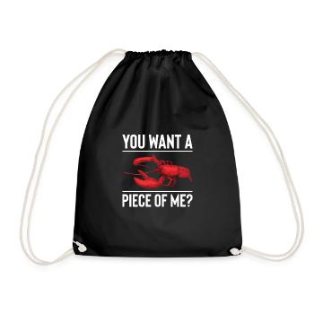 You Want A Piece Of Me? Crawfish Shirt - Drawstring Bag - black - Front