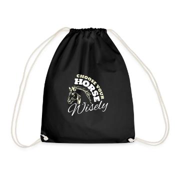 Choose Your Horse Wisely Shirt - Drawstring Bag - black - Front