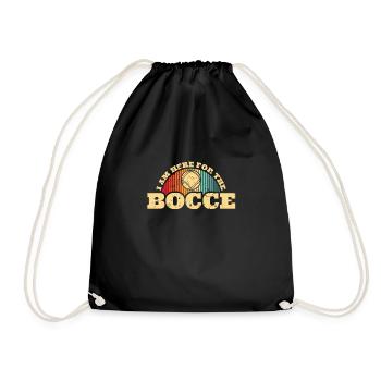 I Am Here For The Bocce Shirt Gift - Drawstring Bag - black - Front