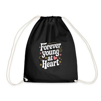 Forever Young At Heart Embrace Life's Vibrant - Turnbeutel - Schwarz - Vorne
