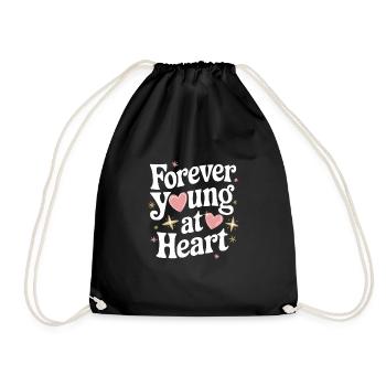 Forever Young At Heart Embrace Life's Vibrant - Turnbeutel - Schwarz - Vorne