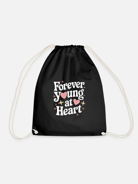 Forever Young At Heart Embrace Life's Vibrant - Drawstring Bag - black