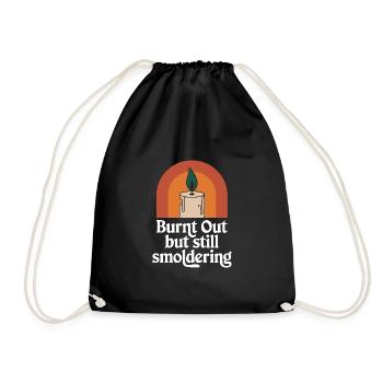 Emotional Burnout Humor Funny Stress Quotes - Drawstring Bag - black - Front