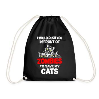 Pushed You In Front Of Zombies To Save My Cats - Turnbeutel - Schwarz - Vorne