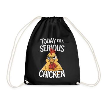 Today I'm a Serious Chicken - Turnbeutel - Schwarz - Vorne