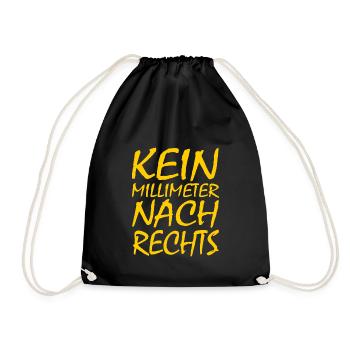 kein millimeter nach rechts - Turnbeutel - Schwarz - Vorne