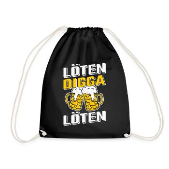 Löten Digga Löten Bier Saufen Party - Turnbeutel - Schwarz - Vorne