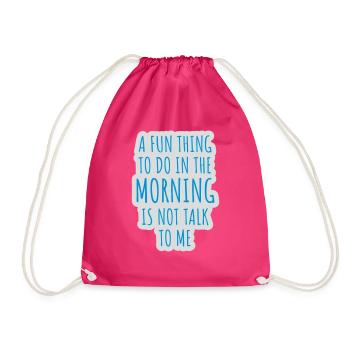 not talk to me - Drawstring Bag - fuchsia - Front