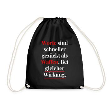 Worte = Waffen → gleiche Wirkung - Turnbeutel - Schwarz - Vorne