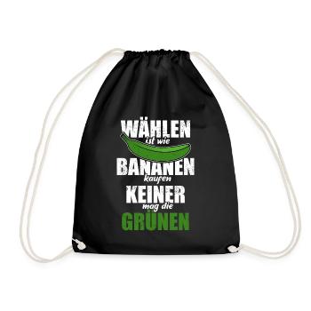 Wählen ist wie Bananen kaufen - keine Grünen - Turnbeutel - Schwarz - Vorne