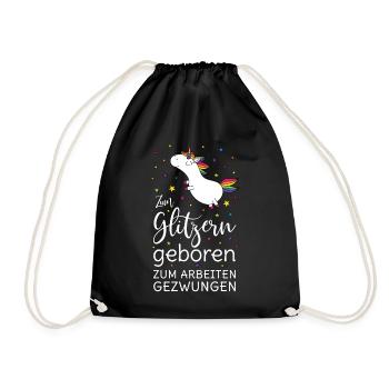 Einhorn Zum Glitzern Geboren Arbeiten Gezwungen ws - Turnbeutel - Schwarz - Vorne