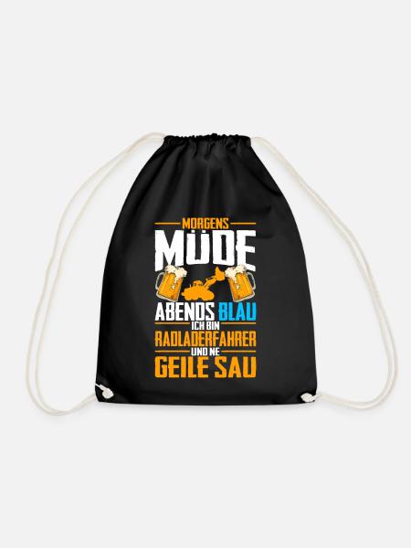 Radladerfahrer Spruch Geschenk Radlader Bagger Bau - Turnbeutel - Schwarz