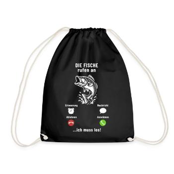 The fish are calling - I have to go - Angler Spruch - Drawstring Bag - black - Front