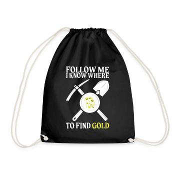 Gold prospectors dig gold prospectors gift - Drawstring Bag - black - Front