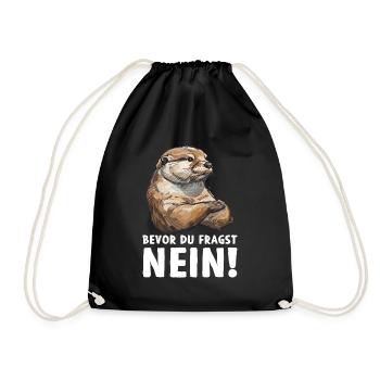 Otter Fischotter Bevor du fragst Nein Wildnis Wald - Turnbeutel - Schwarz - Vorne