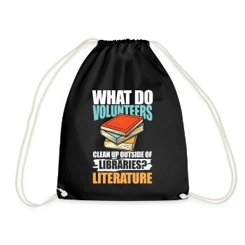 What Do Volunteers Libraries Literature - Turnbeutel - Schwarz - Vorne