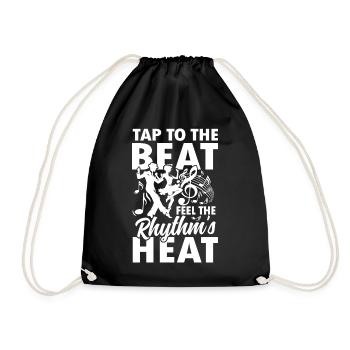 Tap To The Beat Feel The Rhytm's Heat - Turnbeutel - Schwarz - Vorne