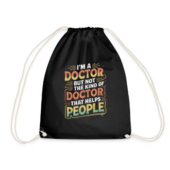 I'm a Doctor Not the Helpful Kind 5 - Turnbeutel - Schwarz - Vorne
