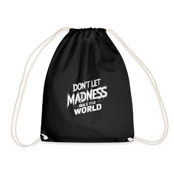 Stop the madness - Drawstring Bag - black - Front