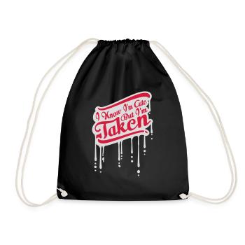 cute but taken quote - Drawstring Bag - black - Front