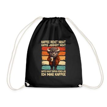 Coffee, don't talk, coffee, don't whine, bison - Drawstring Bag - black - Front