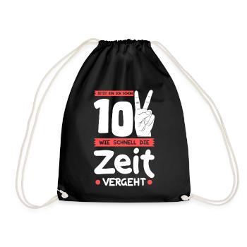 Jetzt bin ich schon 10 Jahre 10. Geburtstag Zeit - Turnbeutel - Schwarz - Vorne