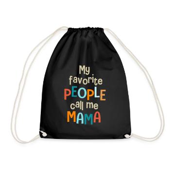 Meine Lieblingsmenschen nennen mich Mama Mama - Turnbeutel - Schwarz - Vorne