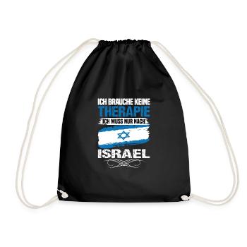 Don't need therapy I just need to go to Israel - Drawstring Bag - black - Front