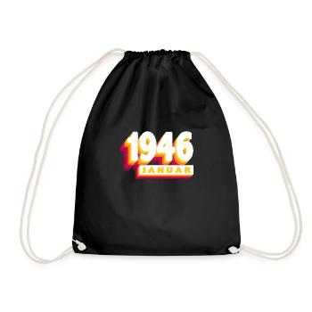 January 1946 0 78 years Man Woman Birthday - Drawstring Bag - black - Front