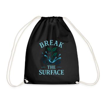 Break the Surface – Grow Beyond Limit - Drawstring Bag - black - Front