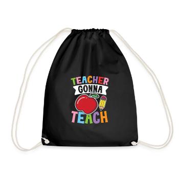 Teacher Gonna Teach - Turnbeutel - Schwarz - Vorne