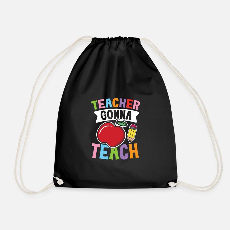 Teacher Gonna Teach - Turnbeutel - Schwarz