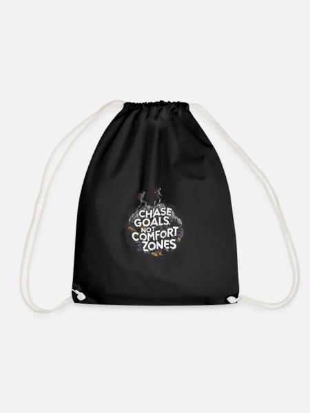 Chase Goals Not Comfort Zones für einen Wanderer - Turnbeutel - Schwarz